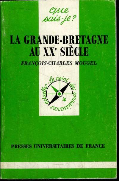 Que sais-je? N 2464 La Grande-Bretagne au XXe sicle