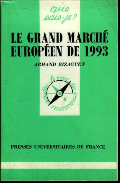 Que sais-je? N 2517 Le grand march europen de 1993