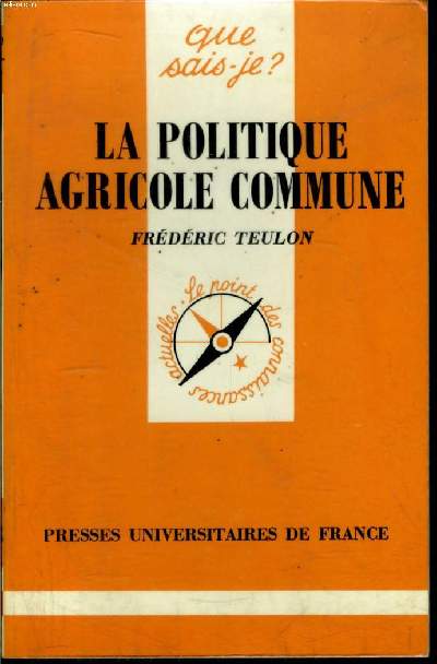 Que sais-je? N 2568 La politique agricole commune