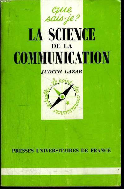 Que sais-je? N 2634 La science de la communication