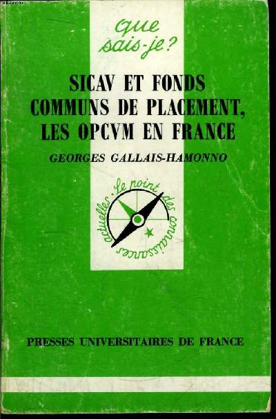 Que sais-je? N 2654 SICAV et fonds communs de placement, les OPCVM en France
