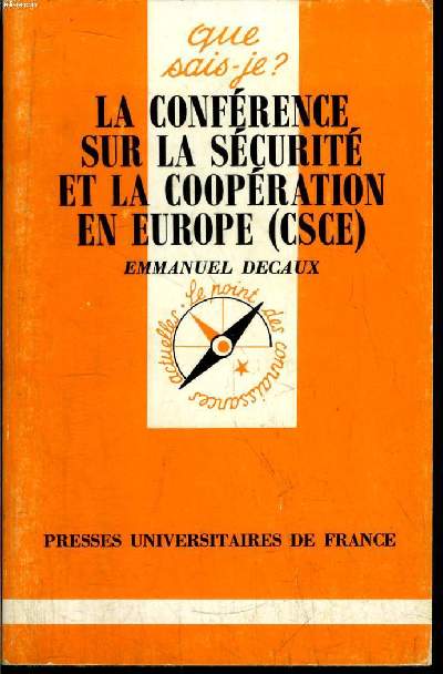 Que sais-je? N 2661 La confrence sur la scurit et la coopration en Europe (CSCE)