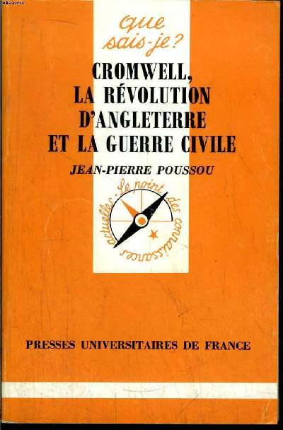 Que sais-je? N 2708 Cromwell, la rvolution d'Angleterre et la guerre civile