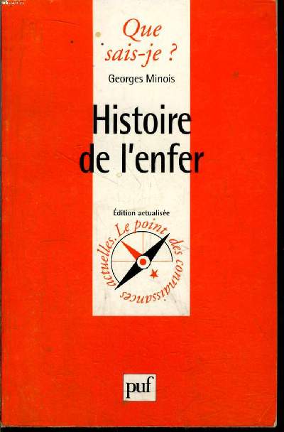 Que sais-je? N 2823 Histoire de l'enfer