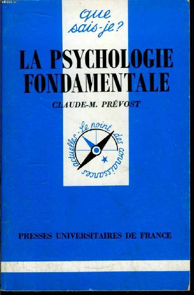 Que sais-je? N 2835 La psychologie fondamentale