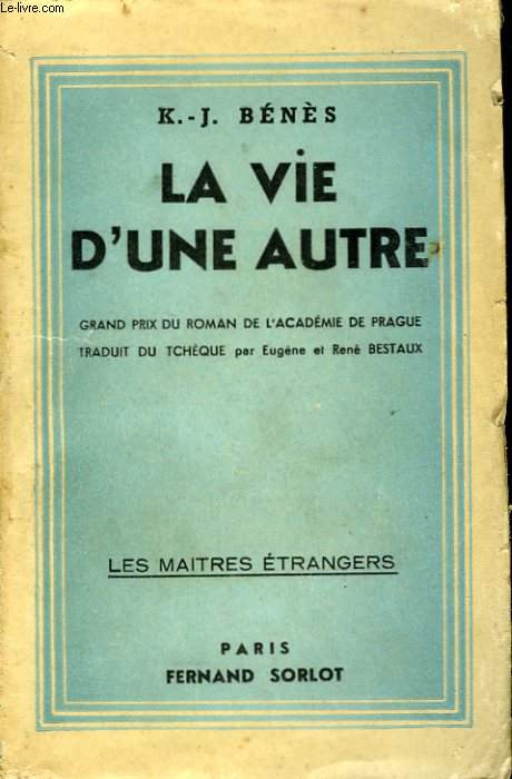 La vie d'une autre. Traduction par Eugène et René BESTAUX