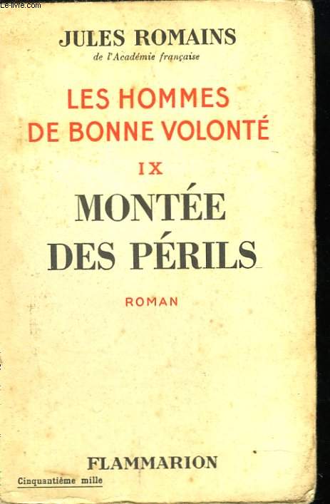 Les hommes de bonne volont. IX. Monte des prils