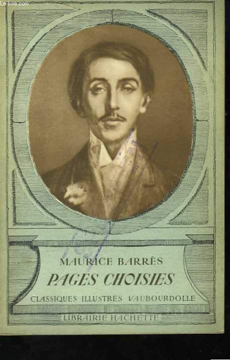 Maurice BARRES. Pages choisies