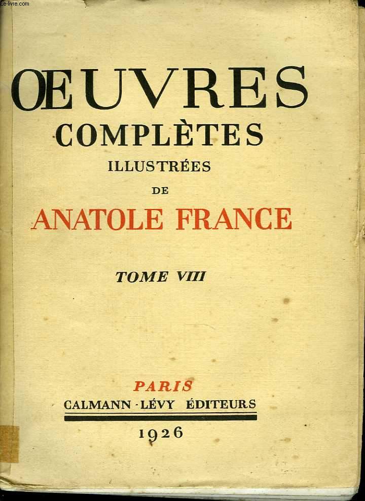 Oeuvres compltes illustres de Anatole France. Tome VIII
