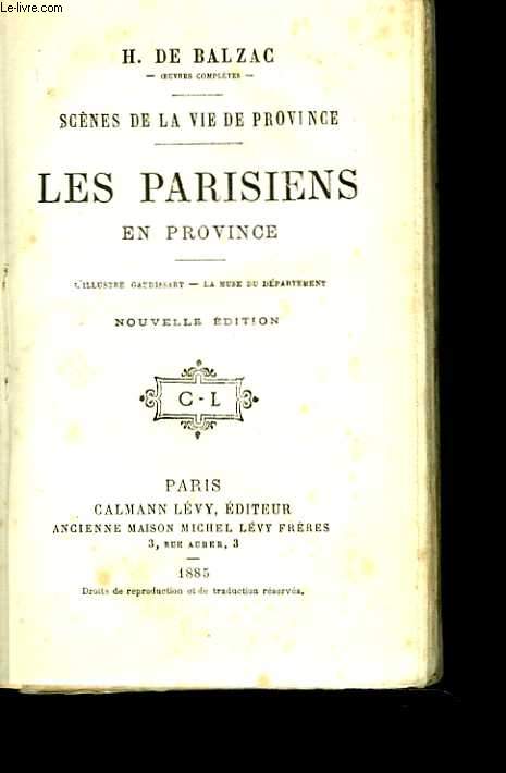 Les parisiens en province. L'illustre Gaudissart - La muse du dpartement