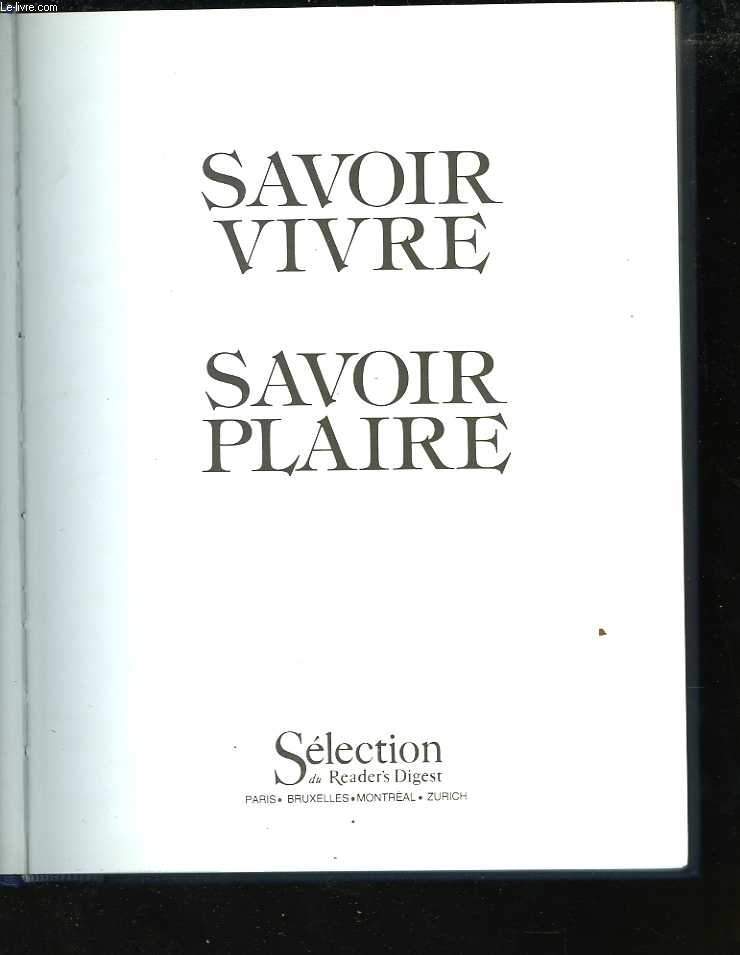 Savoir vivre. Savoir plaire