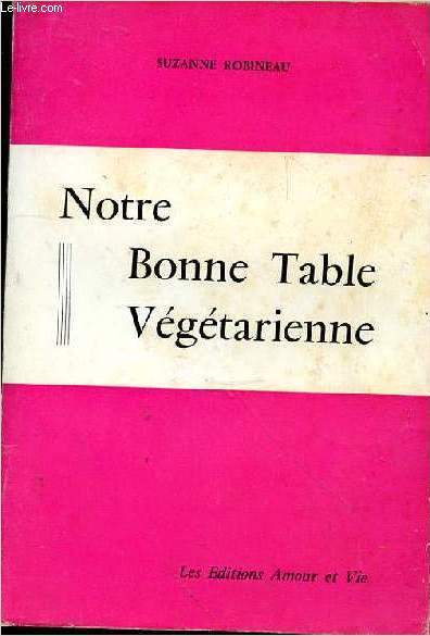 Notre Bonne Table Vgtarienne