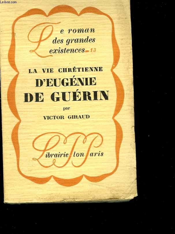 La vie chrétienne d'Eugénie de Guérin
