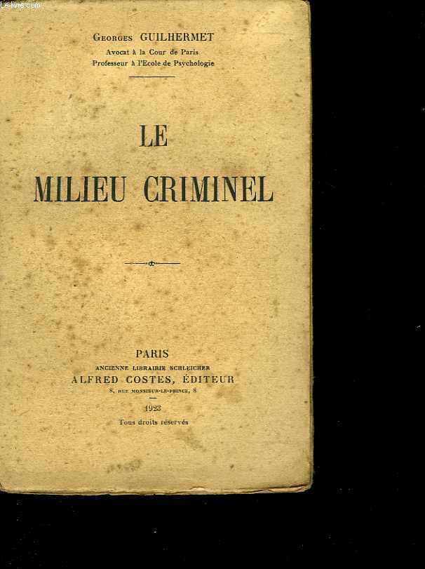 Le milieu criminel