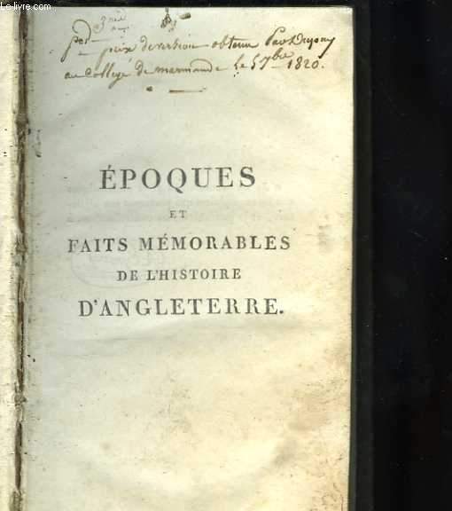 Epoques et faits mmorables de l'histoire d'Angleterre depuis Alfred le Grand jusqu' ce jour. Avec huit gravures en taille-douce