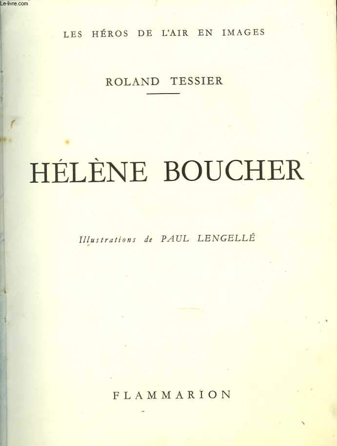 Hélène Boucher. Illustrations de Paul Lengellé - TESSIER Roland - 1943 - Afbeelding 1 van 1