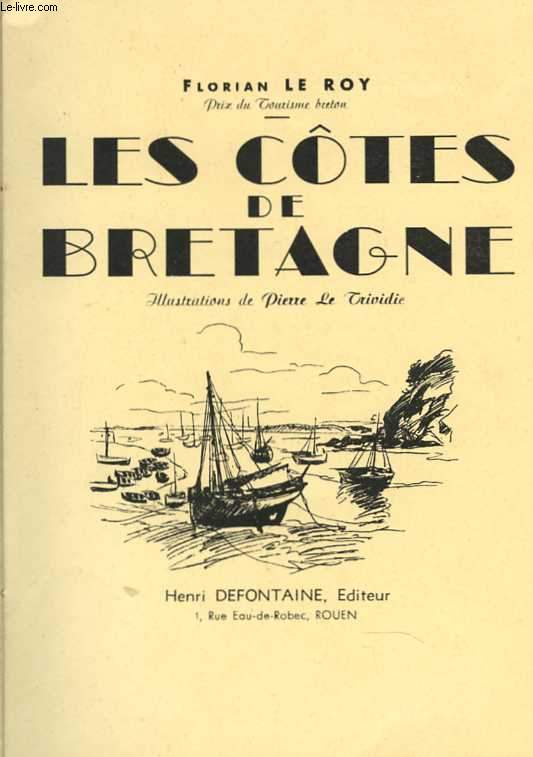 Les Côtes de Bretagne. Illustrations de Pierre le Trividic