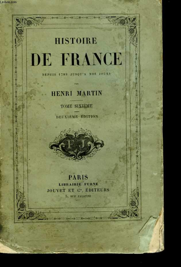 Histoire de France populaire depuis les temps les plus reculs jusqu' nos jours. 7 Tomes