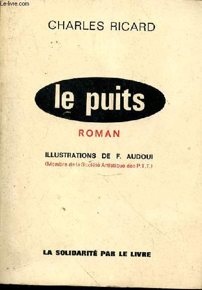 Le puits. Illustrations de F. Audoui