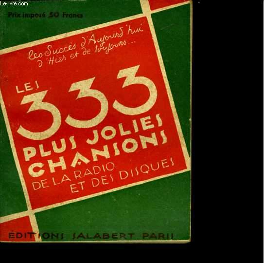 Les 333 plus jolies chansons de la radio et des disques