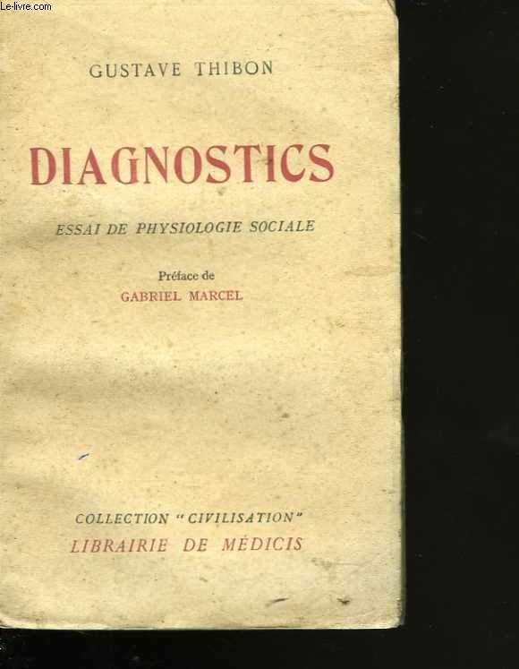 Diagnostics. Essai de physiologie sociale. Prface de Gabriel Marcel