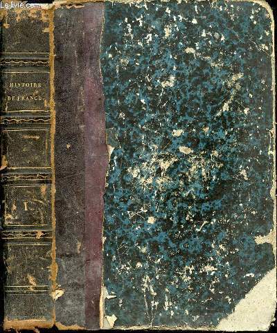 Histoire de France depuis les temps les plus reculs jusqu' la mort de Louis XVI. Nouvelle dition revue et corrige jusqu'en 1830, par M. Th. Burette, avec des considrations sur l'histoire par M. De Chateaubriand. Tome 1