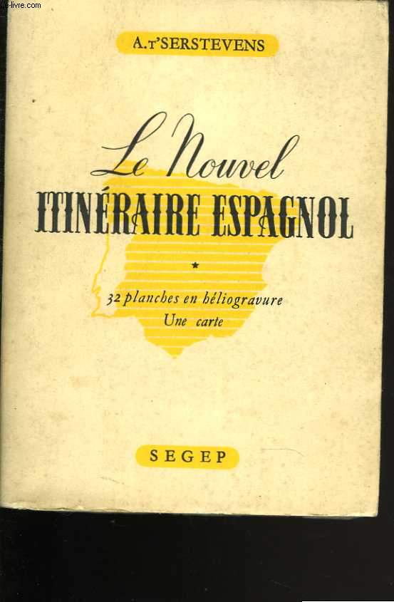 Le nouvel itinraire espagnol. 32 planches en hliogravure. Une carte