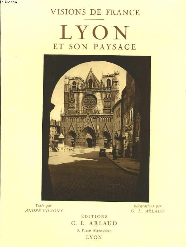 Lyon et son paysage. 60 illustrations en héliogravure d'après les clichés originaux de G. L. Arlaud