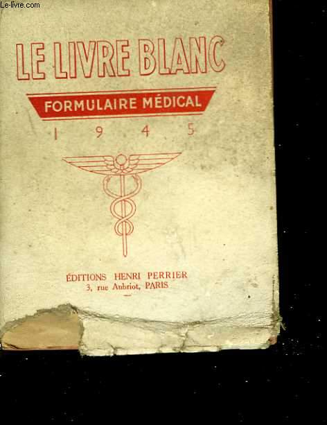 Le Livre Blanc. Formulaire médical. 1945