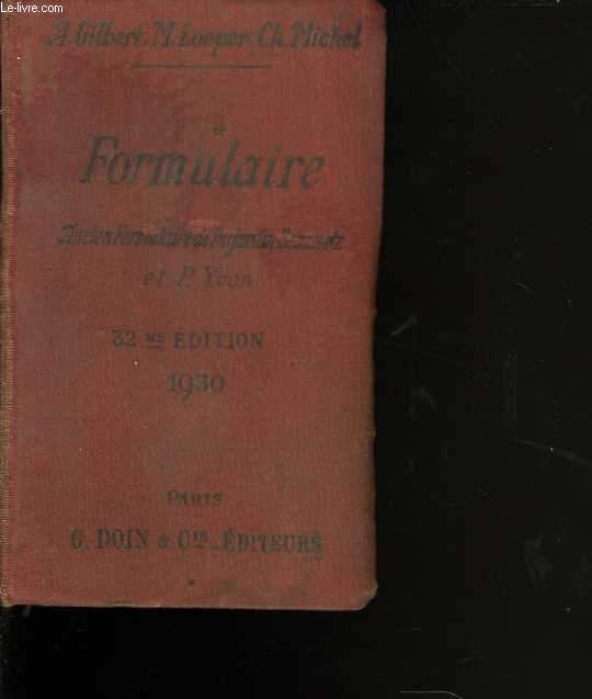 Formulaire. Ancien formulaire de Dujardin-Beaumetz et P. Yvon. 32è édition
