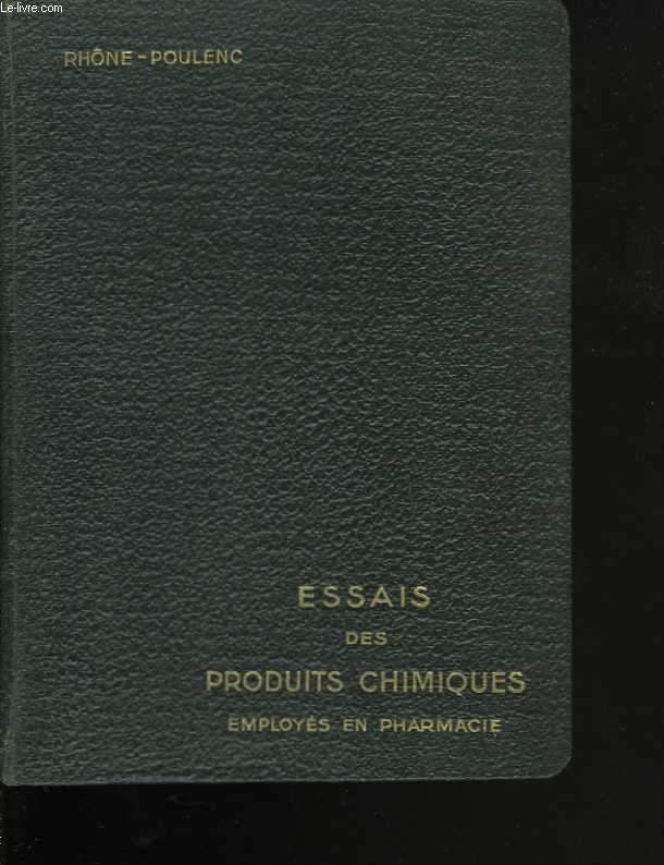 Essais simples et pratiques des principaux produits chimiques employs en pharmacie