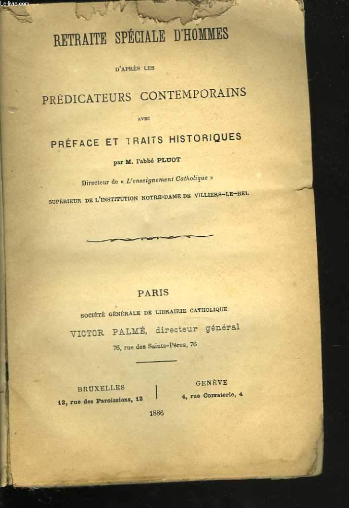 Retraite spcial d'hommes d'aprs les prdicateurs contemporains avec prface et traits historiques