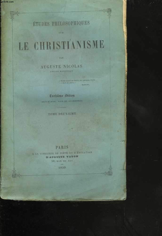 Etudes Philosophiques sur le Christianisme. Tome deuxime