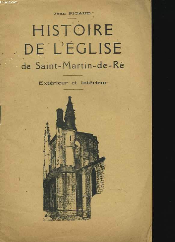 Histoire de l'église de Saint-Martin-de-Ré. Extérieur et intérieur