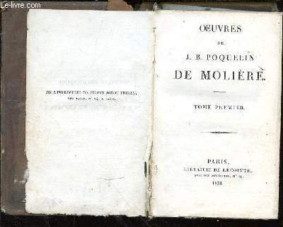 Oeuvres de J.B. Poquelin de Molire. Tome premier