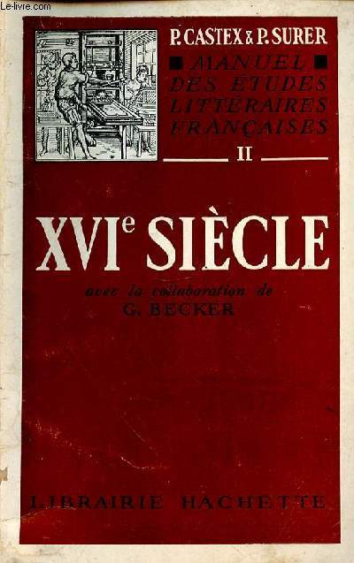 II - XVI sicle. Avec la collaboration de G. Becker