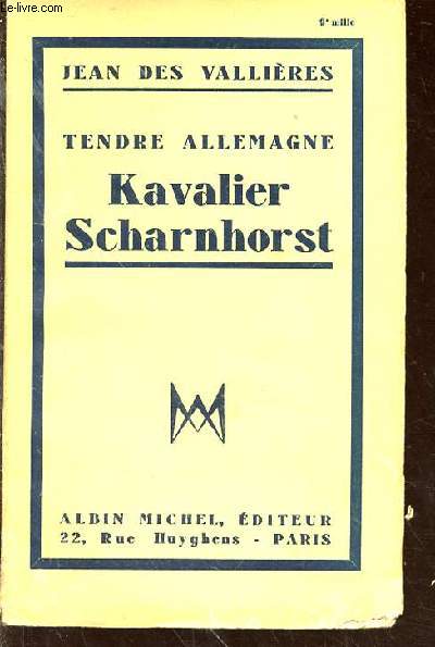 Tendre Allemagne. Kavalier Scharnhorst