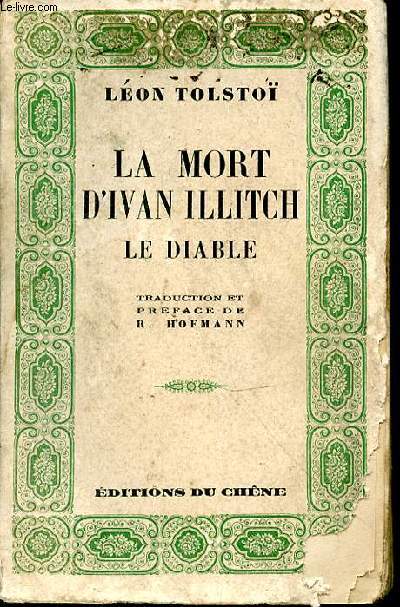 La mort d'Ivan Illitch. Le diable. Traduction et préface de R. Hofman
