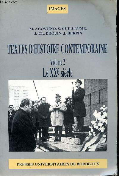 Textes d'histoire contemporaine. Volume 2. Le XX sicle