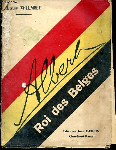 Albert, roi des Belges. Prface de Mgr. Schyrgens. Illustr de 15 hors-texte