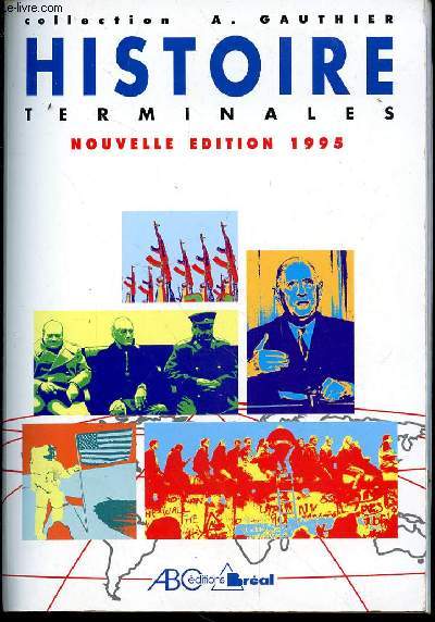 Histoire. Terminales. Nouvelle dition 1995