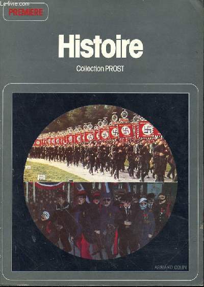 Histoire. Premire. Collection Prost - CLASSE DE PREMIERE