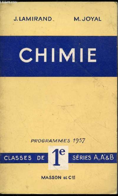 Chimie. Programmes 1957. Classes de 1ère, séries A, A' et B