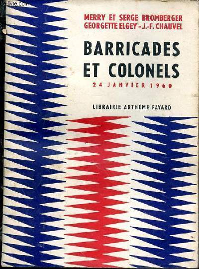 Barricades et Colonels. 24 Janvier 1960