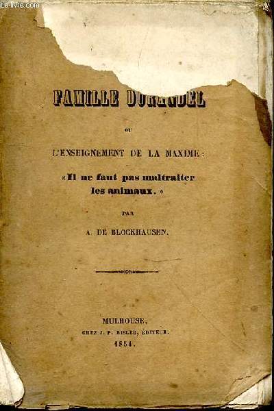 La famille Durandel ou l'enseignement de la maxime : Il ne faut pas maltraiter les animaux