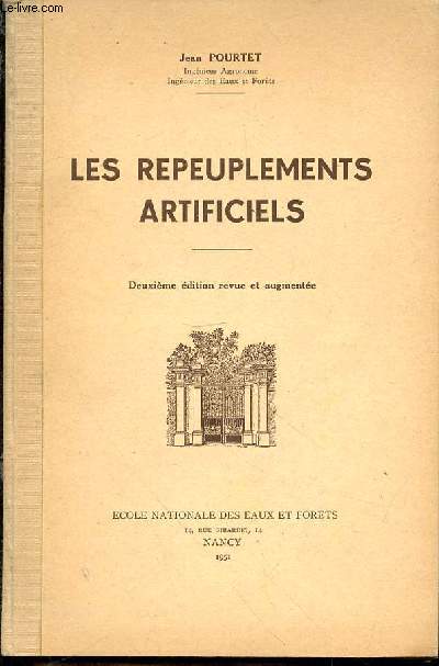 Les repeuplements artificiels. Deuxime dition revue et augmente