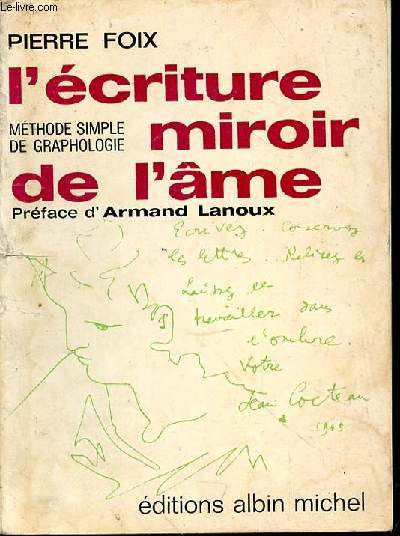 L'criture miroir de l'me. Mthode pratique de Graphologie en 15 leons