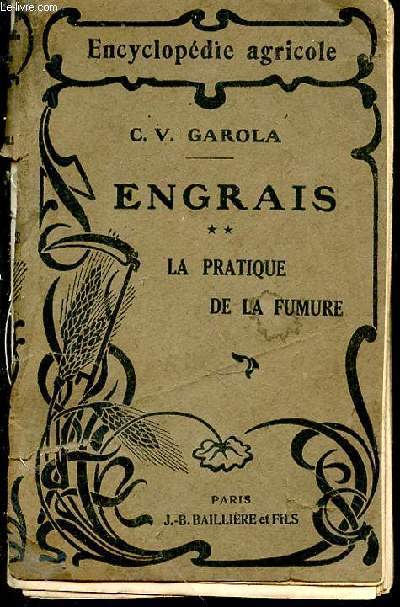 Engrais. Tome 2. La pratique de la fumerie