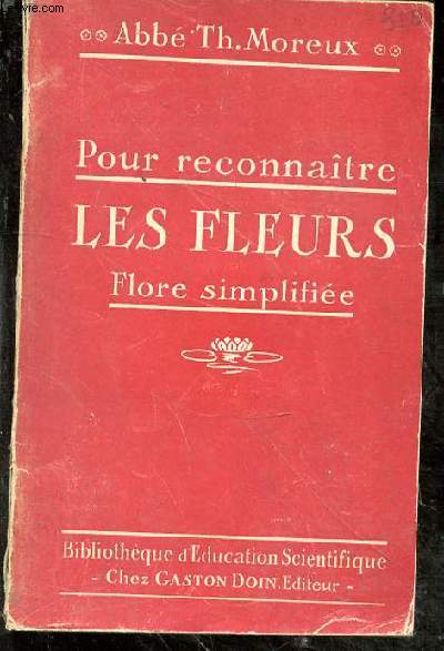 Pour reconnatre les fleurs. Flore simplifie. Avec figures dans le texte