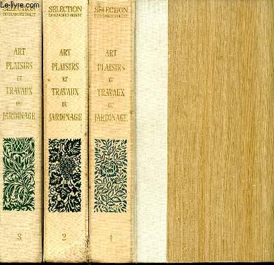 Art plaisirs et travaux du jardinage. 3 Tomes en 3 volumes.